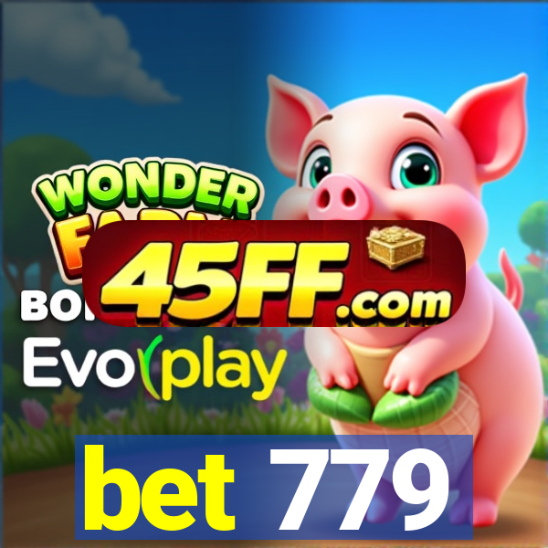 bet 779